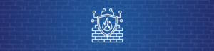An image of a firewall used as best practices in the cybersecurity world - Eccentrix